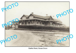 LARGE PHOTO OF OLD EMBLA HOTEL, OCEAN GROVE VICTORIA