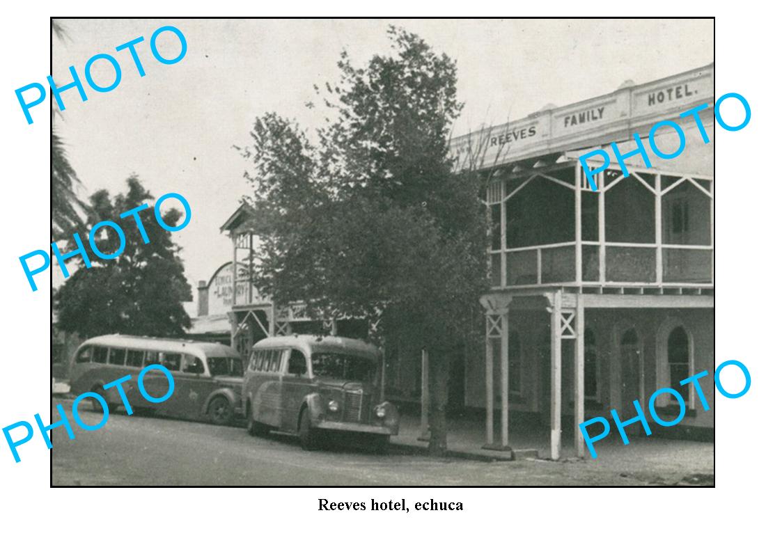 LARGE PHOTO OF OLD REEVES HOTEL, ECHUCA VICTORIA