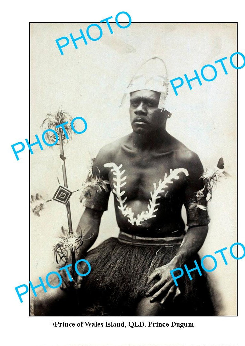 OLD LARGE PHOTO, ABORIGINAL PRINCE DUGUM, PRINCE OF WALES ISLANDS c1900 QLD