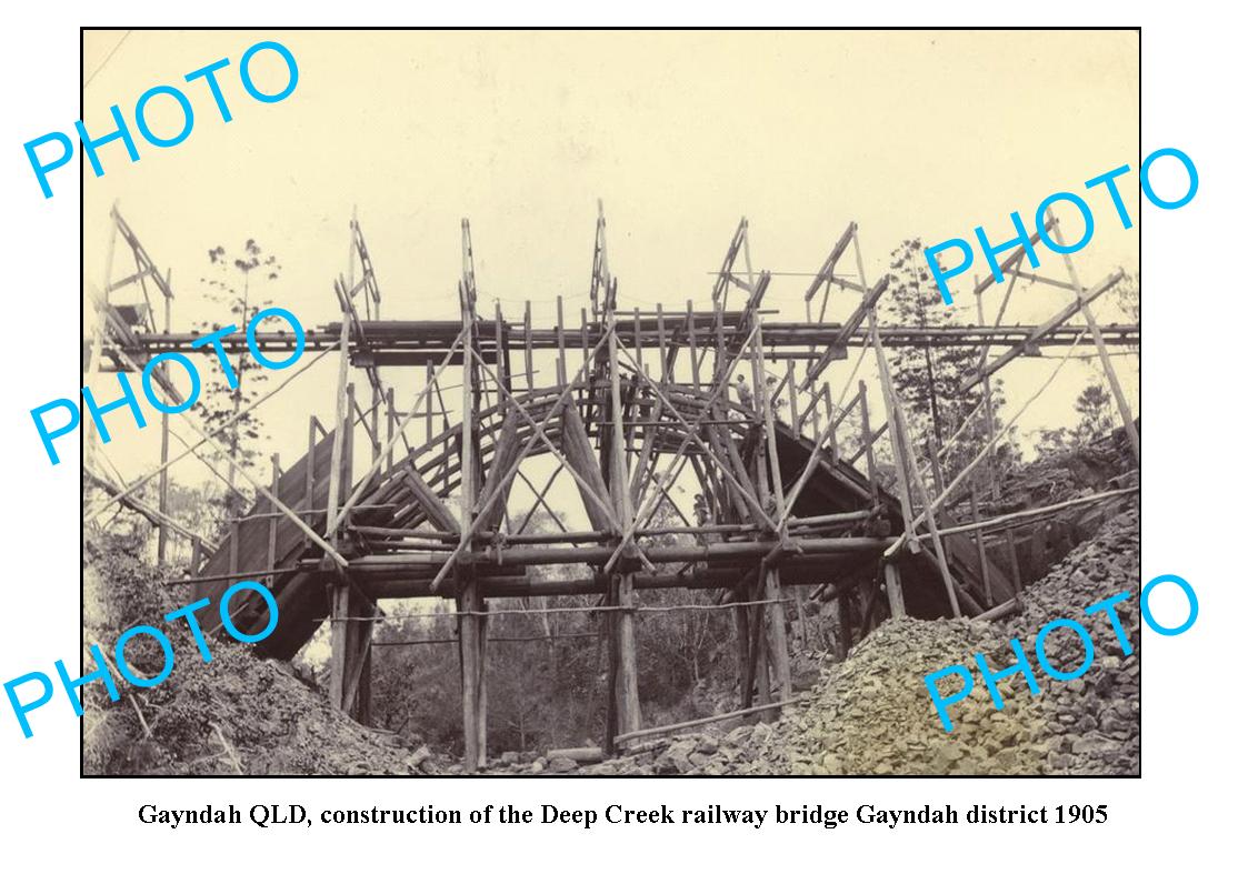 OLD LARGE PHOTO, GAYNDAH QUEENSLAND, DEEP CREEK RAILWAY BRIDGE CONSTRUCTION 1905