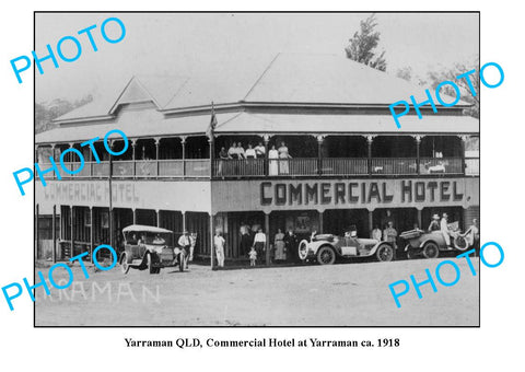 OLD LARGE PHOTO, YARRAMAN QUEENSLAND, COMMERCIAL HOTEL c1918