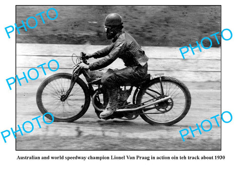 OLD LARGE PHOTO, AUSTRALIAN & WORLD SPEEDWAY CHAMPION LIONEL VAN PRAAG c1930