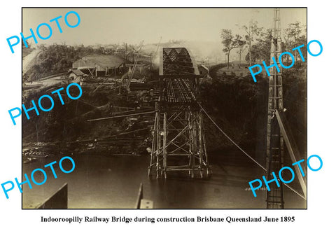 OLD LARGE PHOTO FEATURING QLD INDOOROOPILLY RAILWAY BRIDGE CONSTRUCTION c1890s 4