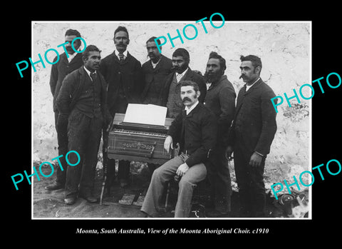 OLD LARGE HISTORIC PHOTO MOONTA SOUTH AUSTRALIA, THE ABORIGINAL CHIOR c1910