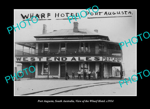 OLD LARGE HISTORIC PHOTO PORT AUGUSTA SOUTH AUSTRALIA, THE WHARF HOTEL c1914