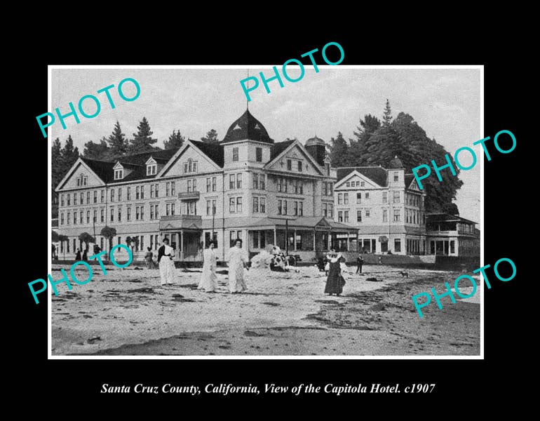 OLD LARGE HISTORIC PHOTO SANTA CRUZ CALIFORNIA, THE CAPITOLA HOTEL c1907