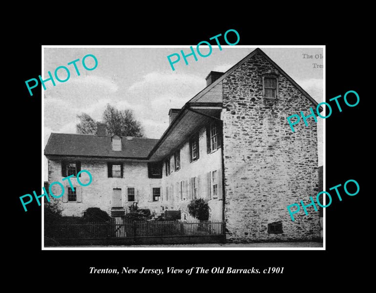 OLD LARGE HISTORIC PHOTO TRENTON NEW JERSEY, THE OLD BARRACKS c1901