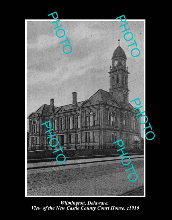 OLD LARGE HISTORIC PHOTO WILMINGTON DELAWARE, THE NEW CASTLE COURT HOUSE c1910