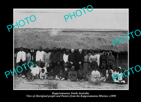 OLD LARGE HISTORIC PHOTO KOPPERAMANNA SA, THE ABORIGINAL MISSION c1890