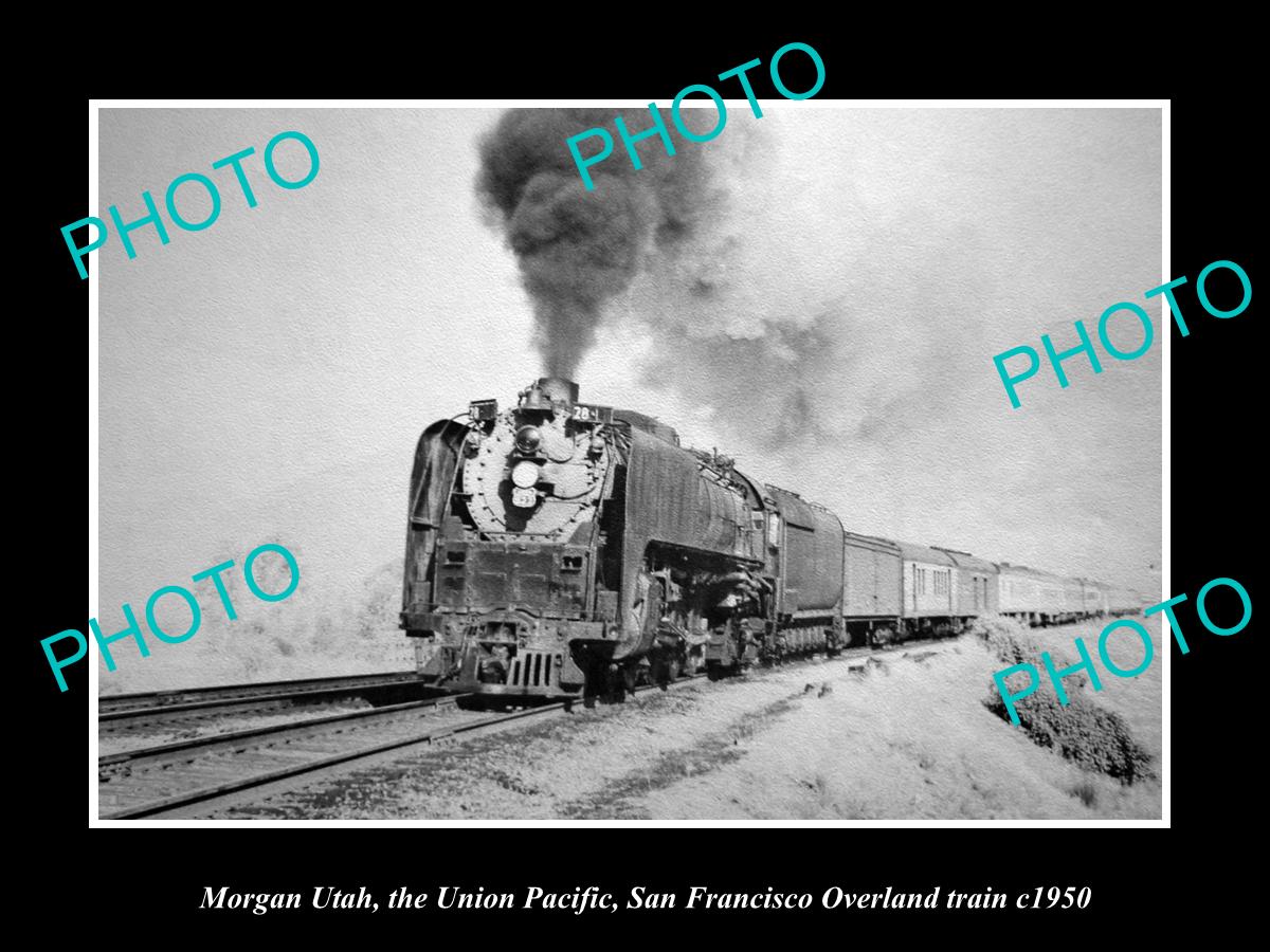 OLD HISTORIC PHOTO MORGAN UTAH, UNION PACIFIC S/F OVERLAND TRAIN c1950