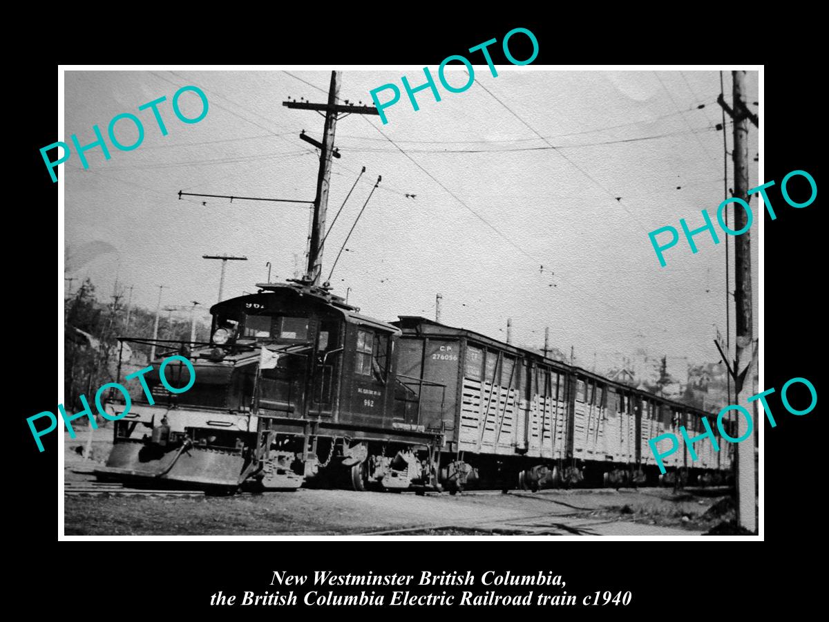 HISTORIC PHOTO NEW WESTMINSTER CANADA BRITISH COLUMBIA ELECTRIC RAILROAD c1940