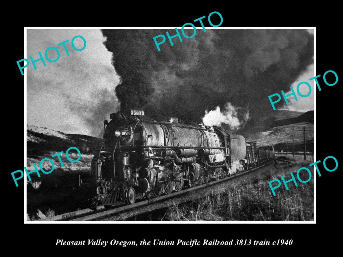 OLD HISTORIC PHOTO PLEASANT VALLEY OREGON UNION PACIFIC RAILROAD 3813 TRAIN 1940