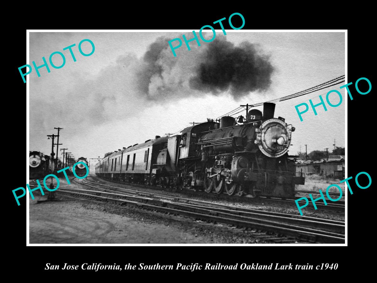 OLD HISTORIC PHOTO SAN JOSE CALIFORNIA, SOUTHERN PACIFIC OAKLAND LARK TRAIN 1940