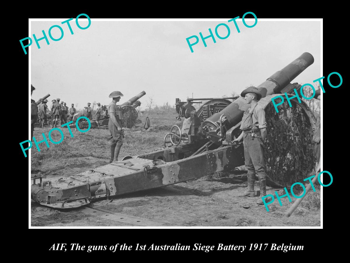 OLD LARGE HISTORIC PHOTO OF AIF, GUNS OF THE 1st AUST SIEGE BATTERY 1917 BELGIUM