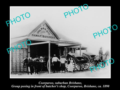 OLD LARGE HISTORIC PHOTO OF COORPAROO BRISBANE QLD, ULHMANS BUTCHER SHOP c1890