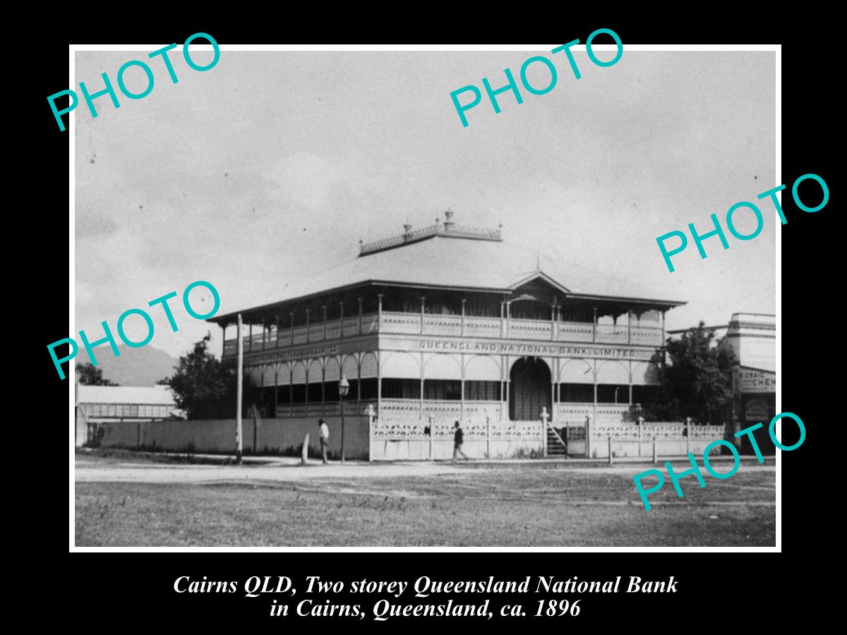 OLD LARGE HISTORIC PHOTO OF CAIRNS QLD, QUEENSLAND NATIONAL BANK BUILDING 1896