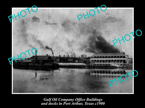 OLD LARGE HISTORIC PHOTO GULF OIL COMPANY BUILDINGS, PORT ARTHUR TEXAS c1900