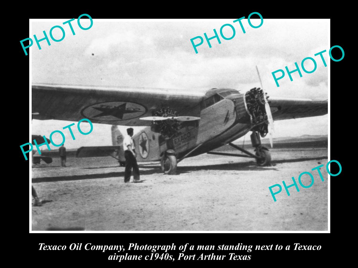 OLD LARGE HISTORIC PHOTO OF TEXACO OIL COMPANY AIRCRAFT, PORT ARTHUR TEXAS c1940