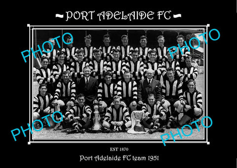 SANFL LARGE HISTORIC PHOTO OF THE PORT ADELAIDE FC TEAM 1951