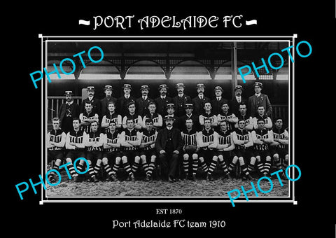 SANFL LARGE HISTORIC PHOTO OF THE PORT ADELAIDE FC TEAM 1910