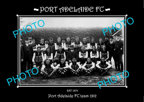 SANFL LARGE HISTORIC PHOTO OF THE PORT ADELAIDE FC TEAM 1912