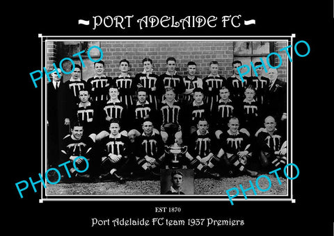 SANFL LARGE HISTORIC PHOTO OF THE PORT ADELAIDE FC TEAM 1937 PREMIERS