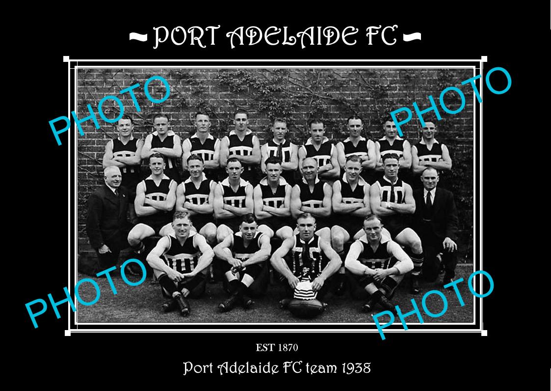 SANFL LARGE HISTORIC PHOTO OF THE PORT ADELAIDE FC TEAM 1938