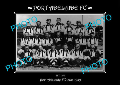 SANFL LARGE HISTORIC PHOTO OF THE PORT ADELAIDE FC TEAM 1949