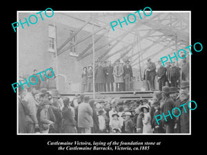 OLD HISTORICAL PHOTO OF CASTLEMAINE VICTORIA, THE BARRACKS FOUNDATION STONE 1885