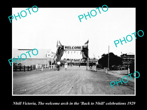 OLD LARGE HISTORICAL PHOTO OF NHILL VICTORIA, WELCOME ARCH, BACK TO NHILL, 1929