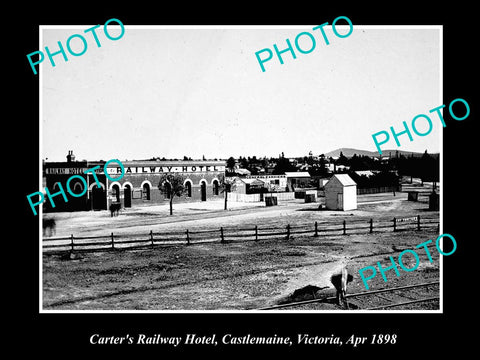 OLD LARGE HISTORICAL PHOTO OF CASTLEMAINE VICTORIA, CARTERS RAILWAY HOTEL c1898