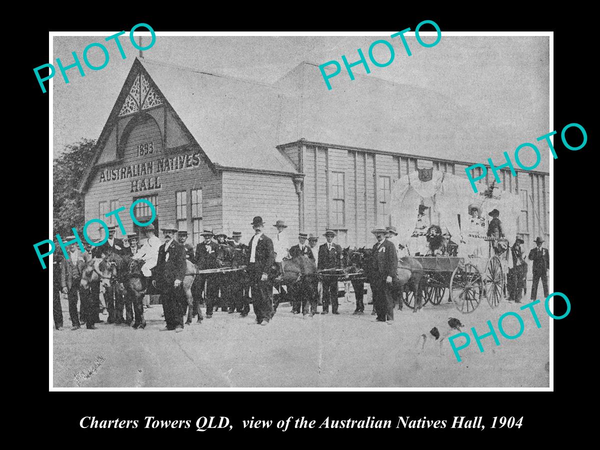 OLD LARGE HISTORIC PHOTO OF CHARTERS TOWERS QLD, AUSTRALIAN NATIVES HALL c1904