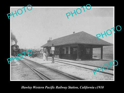 OLD HISTORIC PHOTO OF HAWLEY WESTERN PACIFIC RAILWAY STATION c1910, CALIFORNIA