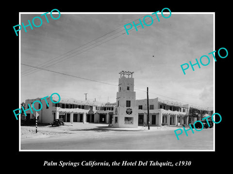 OLD LARGE HISTORIC PHOTO OF PALM SPRINGS CALIFORNIA, THE DEL TAHQUITZ HOTEL 1930