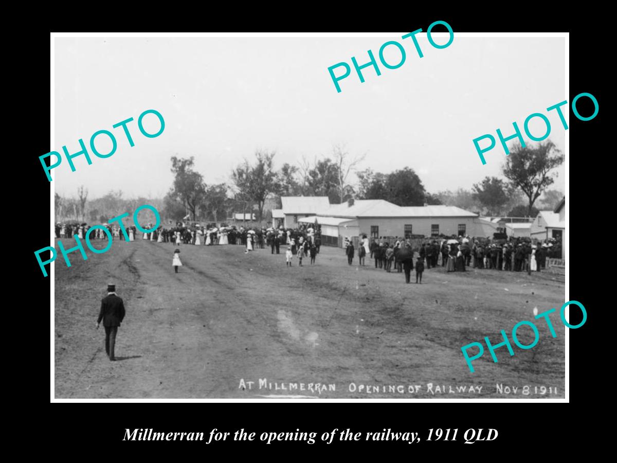 OLD LARGE HISTORIC PHOTO OF MILLMERRAN QLD, OPENING OF THE RAILWAY LINE c1911