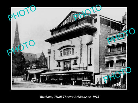 OLD LARGE HISTORIC PHOTO OF BRISBANE QLD, VIEW OF THE TIVOLI THEATRE c1918