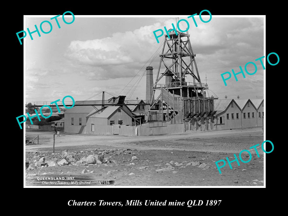 OLD LARGE HISTORIC PHOTO OF CHARTERS TOWERS QLD, THE MILLS UNITED MINE 1897