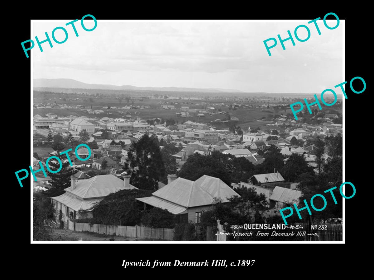 OLD LARGE HISTORIC PHOTO OF IPSWICH QLD, VIEW OF TOWN FROM DENMARK HILL 1897