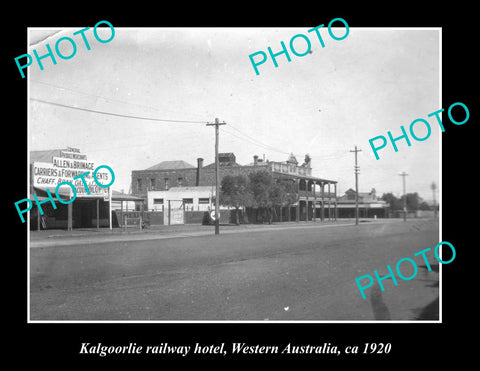 OLD LARGE HISTORIC PHOTO OF KALGOORLIE WESTERN AUSTRALIA, RAILWAY HOTEL 1920