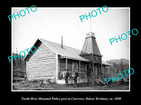 OLD LARGE HISTORIC PHOTO OF NORTH WEST MOUNTED POLICE CABIN, CARCROSS 1899 2