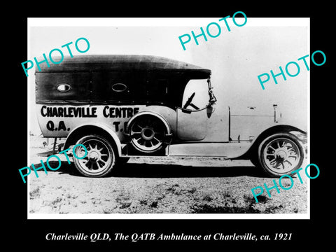 OLD LARGE HISTORIC PHOTO OF CHARLEVILLE QLD, THE QATB TOWN AMBULANCE 1921