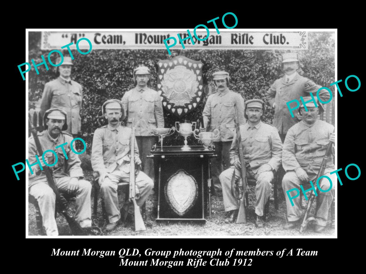 OLD LARGE HISTORIC PHOTO OF MOUNT MORGAN QLD, THE A TEAM RIFLE CLUB c1912