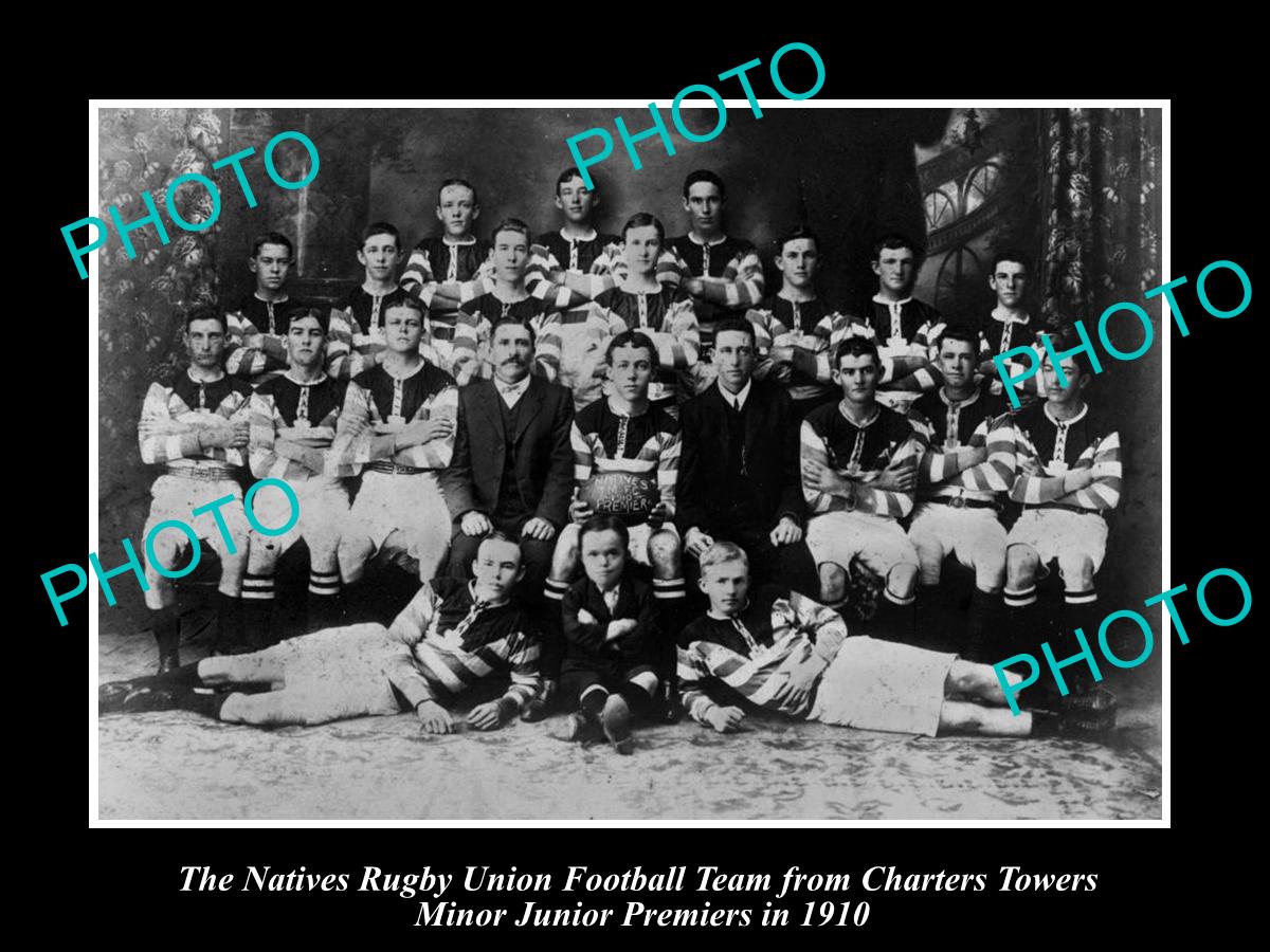 OLD LARGE HISTORIC PHOTO OF CHARTERS TOWERS QLD, NATIVES RUGBY UNION TEAM 1910