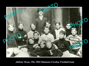 OLD LARGE HISTORIC PHOTO OF ABILENE TEXAS, 1903 SIMMONS COWBOYS FOOTBALL TEAM