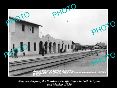 OLD LARGE HISTORIC PHOTO OF NOGALES ARIZONA, SOUTH PACIFIC RAILROAD DEPOT 1930