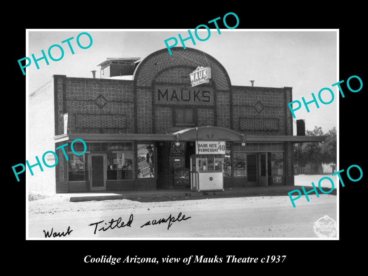 OLD LARGE HISTORIC PHOTO OF COOLIDGE ARIZONA, VIEW OF MAUKS THEATRE c1937