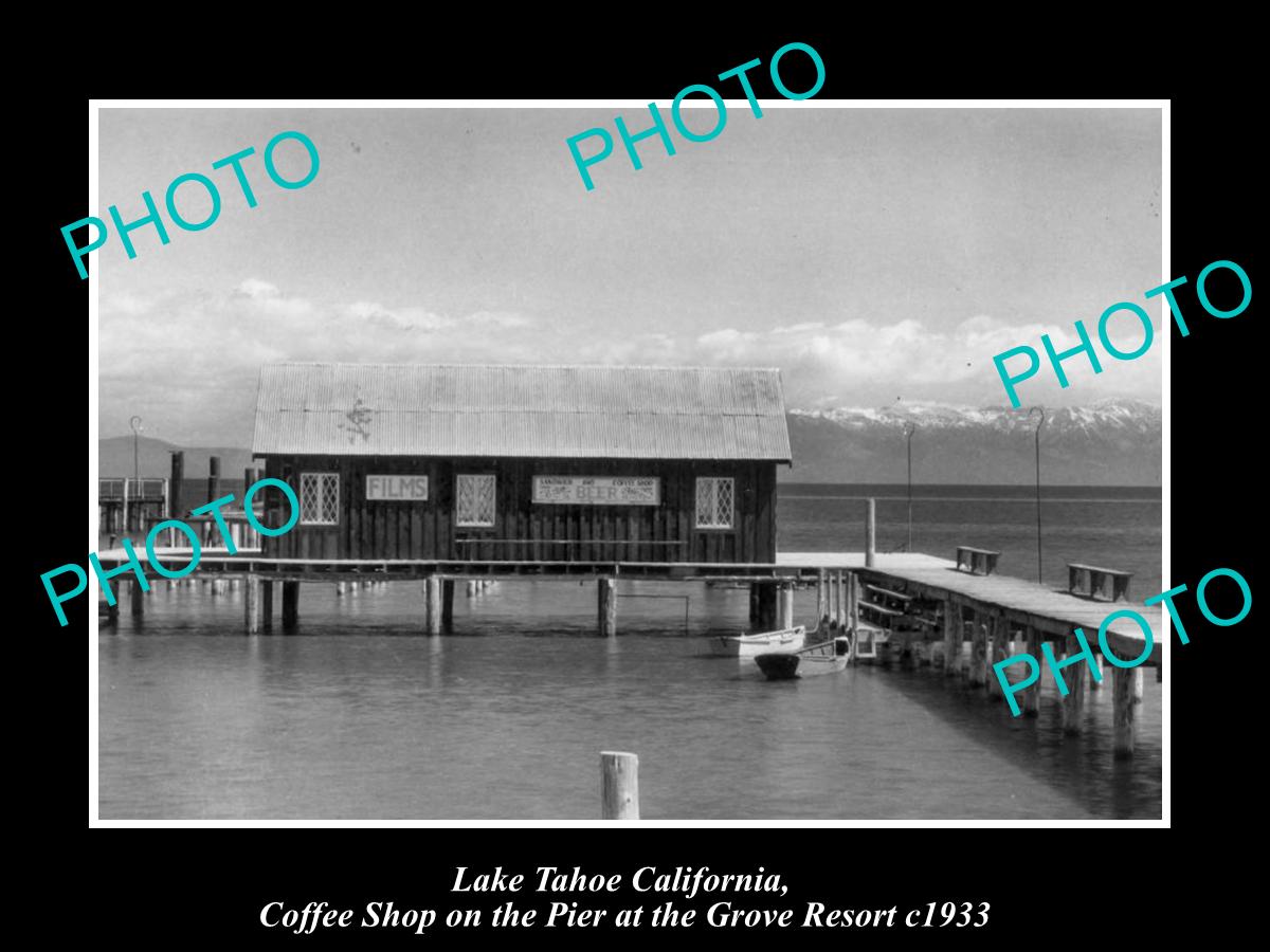 OLD LARGE HISTORIC PHOTO OF LAKE TAHOE CALIFORNIA, GROVE RESORT PIER & SHOP 1933