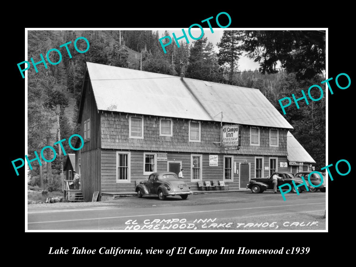 OLD LARGE HISTORIC PHOTO OF LAKE TAHOE CALIFORNIA, EL CAMPO INN HOMEWOOD c1939