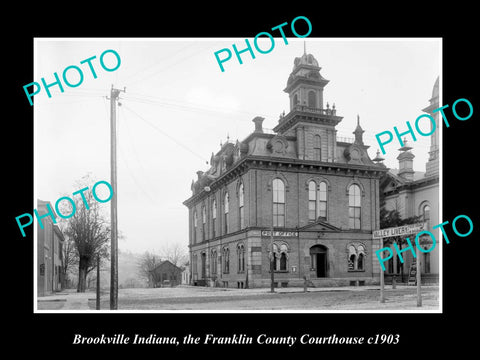 OLD LARGE HISTORIC PHOTO OF BROOKVILLE INDIANA, FRANKLIN COUNTY COURT HOUSE 1903