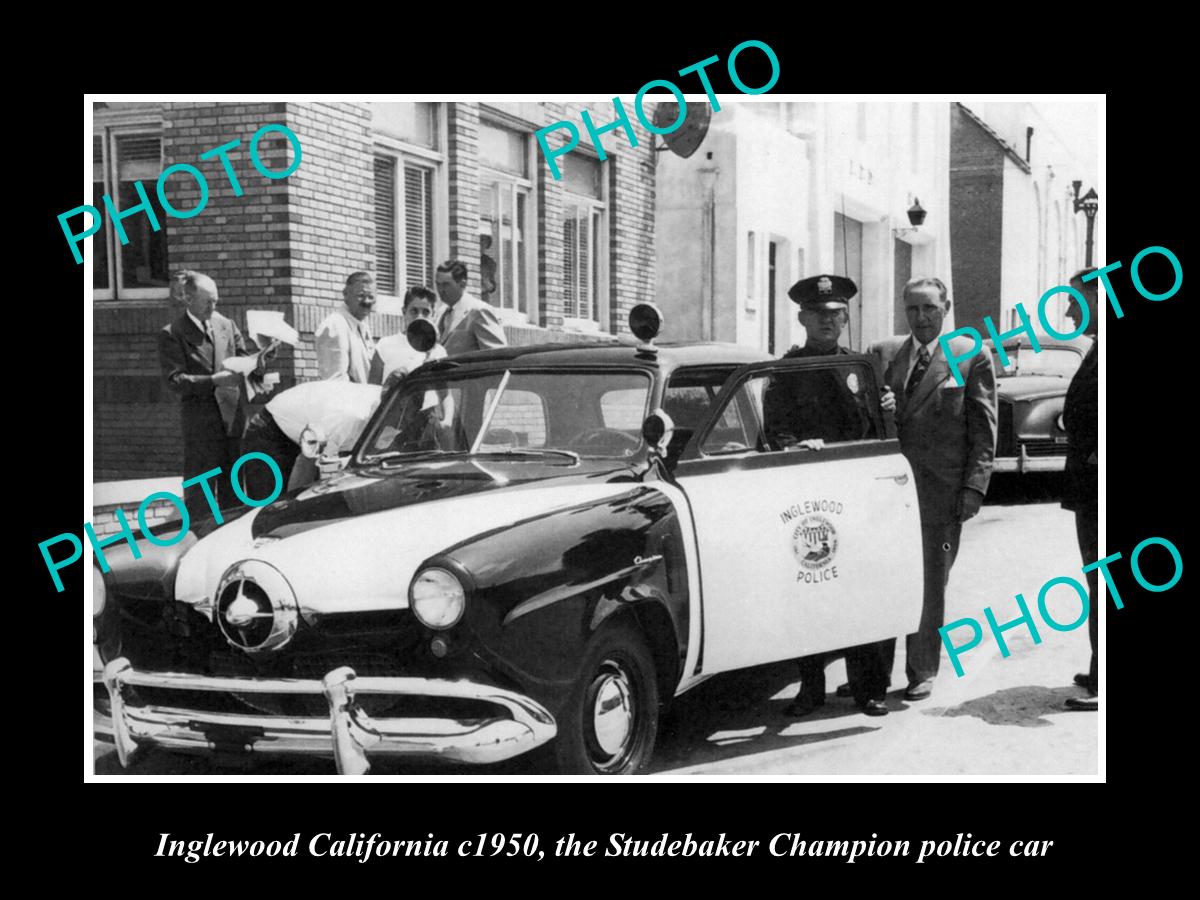 OLD LARGE HISTORIC PHOTO OF INGLEWOOD CALIFORNIA, STUDEBAKER POLICE CAR c1950